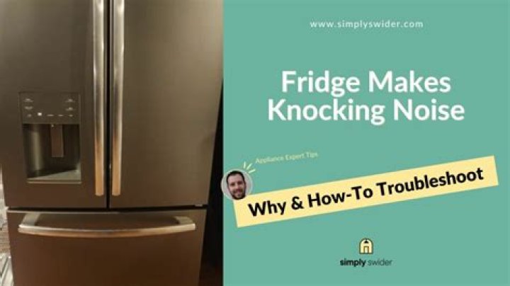 Why is my fridge making a knocking sound?