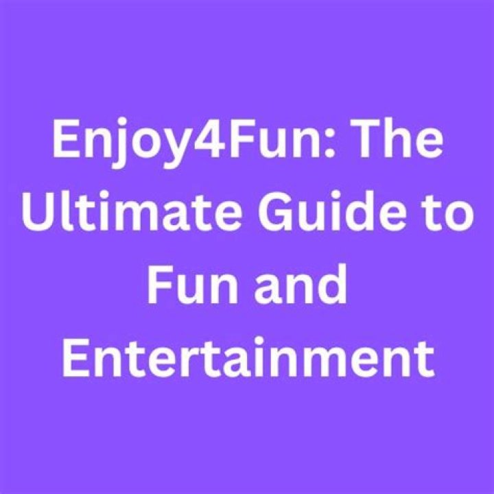 Your Ultimate Guide To Fun And Entertainment